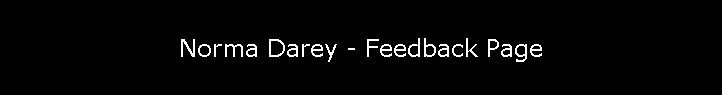 Norma Darey - Feedback Page